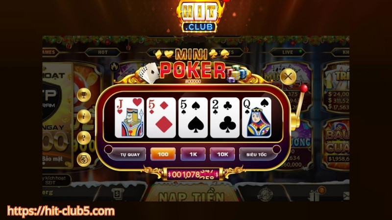 Trò chơi mini poker tại HITCLUB